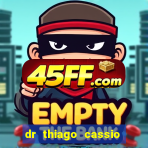 dr thiago cassio santos walmsley de lucena